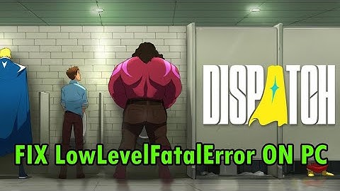 Fix Dispatch LowLevelFatalError/Fatal Error on PC | D3D Device Lost / DX11 / DX12 Crash Fix