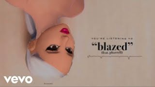Ariana Grande - blazed (Avakin Audio) ft. Pharrell Williams