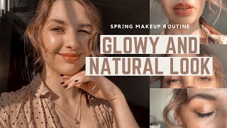 Natural everyday glowy look | 10 min makeup routine for spring