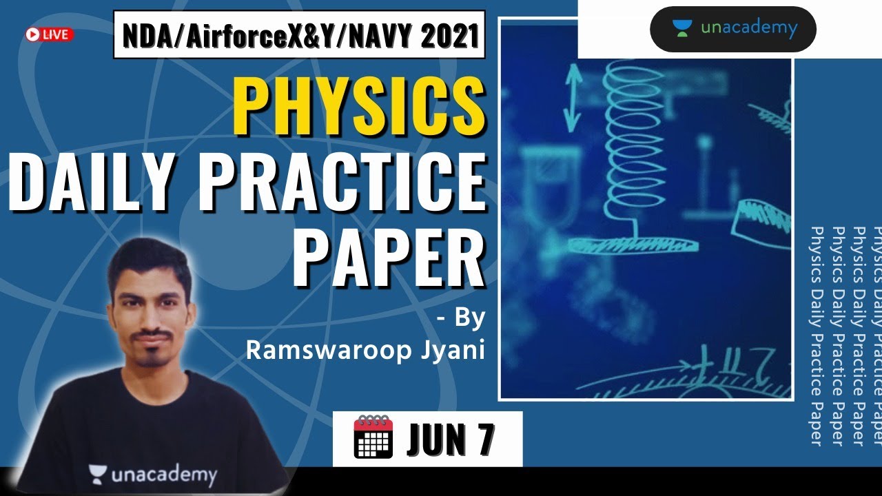 Physics Daily Practice Paper (DPP) Series | Physics Practice for NDA/AirforceXY/Navy 2021 | RS Jyani