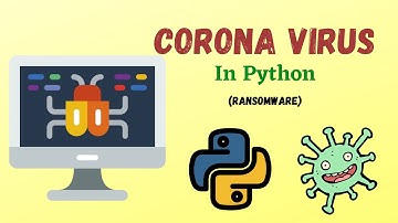 A Real Corona Virus In Python || Python Virus || Ransomware Python Tutorial-2020