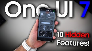 One UI 7 - TEN Features you may have MISSED!