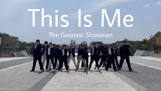 [충남대 IPKN GAGRY]  This Is Me - The Greatest Showman(위대한쇼맨) dance cover