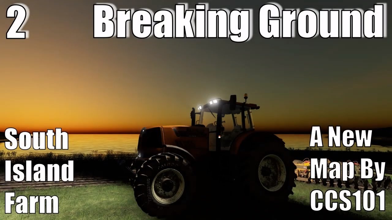 Farming Simulator 19 | South Island Farm #2 | Breaking Ground
