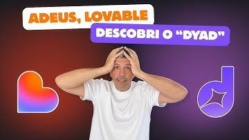 EP017 -  Adeus, Lovable! Descobri o “Dyad” — e é MUITO superior