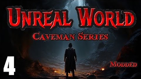 UnReal World - Caveman Series (Runaway Slave) | EP4