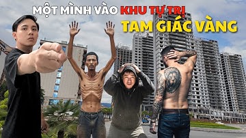 Chơi liều một mình vào "Khu Tự Trị" nguy hiểm nhất Tam Giác Vàng