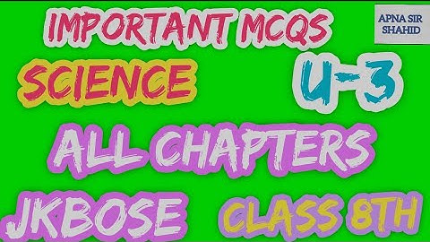 Mcqs science class 8th ||Science mcq U-3 all chapters