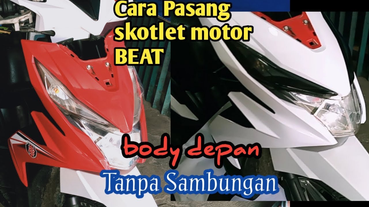 Cara Pasang Skotlet Motor Beat Fi#bodydepan - YouTube
