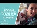 #LMDMLiveNecker : 12 heures en direct de la maternité de l'hôpital Necker - Partie 2/3