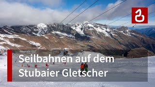 Seilbahnen am Stubaier Gletscher