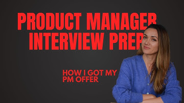 Microsoft Product Manager Interview Prep: How I Got My PM Offer