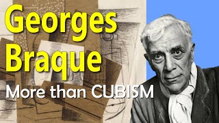 Artist Georges Braque: How he became the Great Cubist Painter Art History School