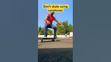 Don’t skate using earphones | #shorts