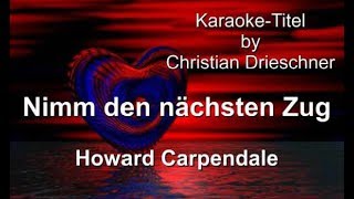 Nimm den nächsten Zug - Howard Carpendale - Karaoke