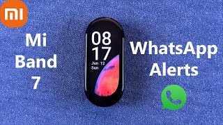 How To Get WhatsApp Notifications On Your Xiaomi Smart Band 7 | Mi Band 7 screenshot 4
