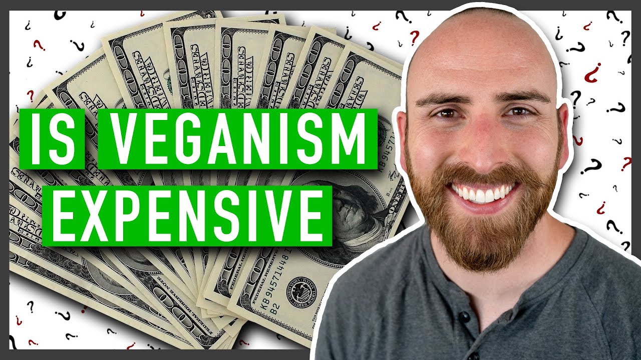 Is Veganism Too EXPENSIVE? Why Vegan Food Is SO Expensive (Can You SAVE