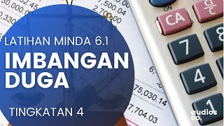 Latihan Minda 6.1 | Imbangan Duga | Tingkatan 4