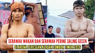 Pertarungan Terbaru Serawah Perine Vs Serawah Wakan / Peresean Terbaru 2026