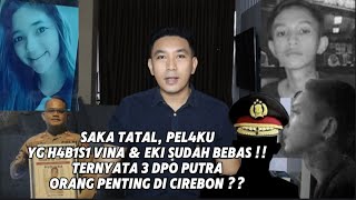 TERBARU !! SAKA TATAL, PEL4KU YG H4B1S1 VINA \u0026 EKI SUDAH BEBAS \u0026 ANGKAT SUARA !!