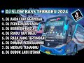 DJ SLOW FULL BASS TERBARU 2024 • ANDAI TAK BERPISAH • PERCERAIAN LARA • DJ TIKTOK TERBARU 2024 !!!!