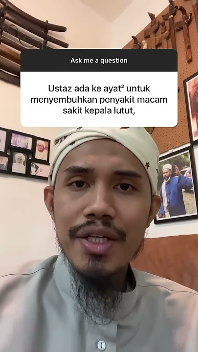 Ayat Untuk Penawar Sakit Lutut❓