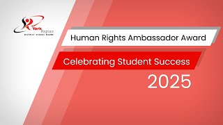 Celebrating Student Success & Human Rights Ambassador Award 2025