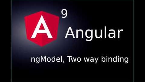 Angular 9 Tutorial : Two way data binding