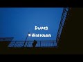 Dumb by nirvana (lyrics)