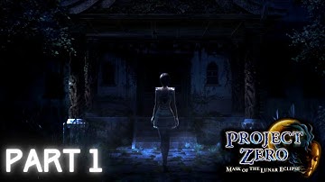 FATAL FRAME VIRGIN | PROJECT ZERO: Mask of the Lunar Eclipse Part 1