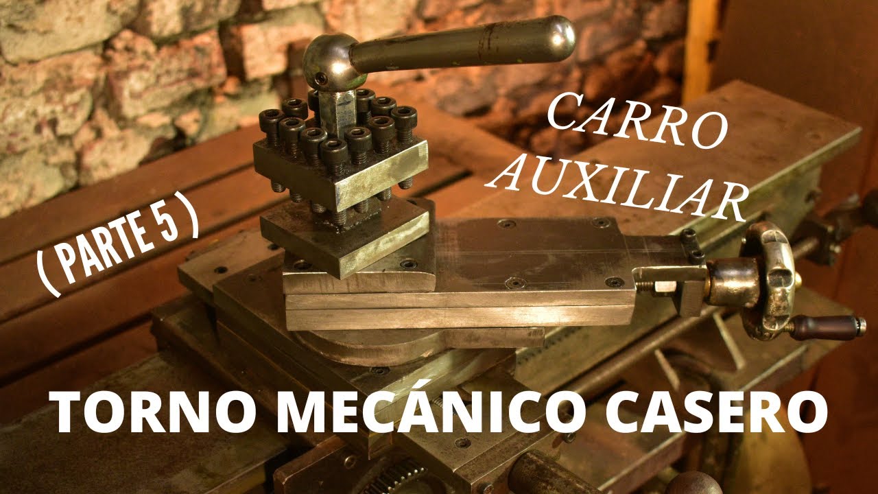 Fabricando el carro para el TORNO MECÁNICO CASERO (Parte 5) 