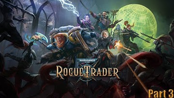 Warhammer 40,000 Rogue Trader Walkthrough Part 3 "The Starport Pt.1"