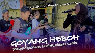 GOYANG HEBOH COVER EVI MARINI | DANGDUT JALANAN LOMBOK ALDEVA MUSIK