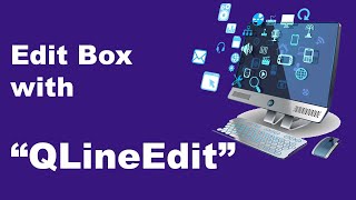 QLineEdit | PyQT Desktop App Tutorial