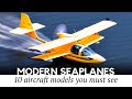 Top 10 amphibious aircraft and private seaplanes you can still fly today