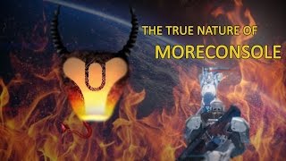 Destiny - The True Nature Of Moreconsole