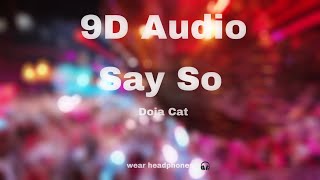 Doja Cat - Say So(9D Audio) 🎧