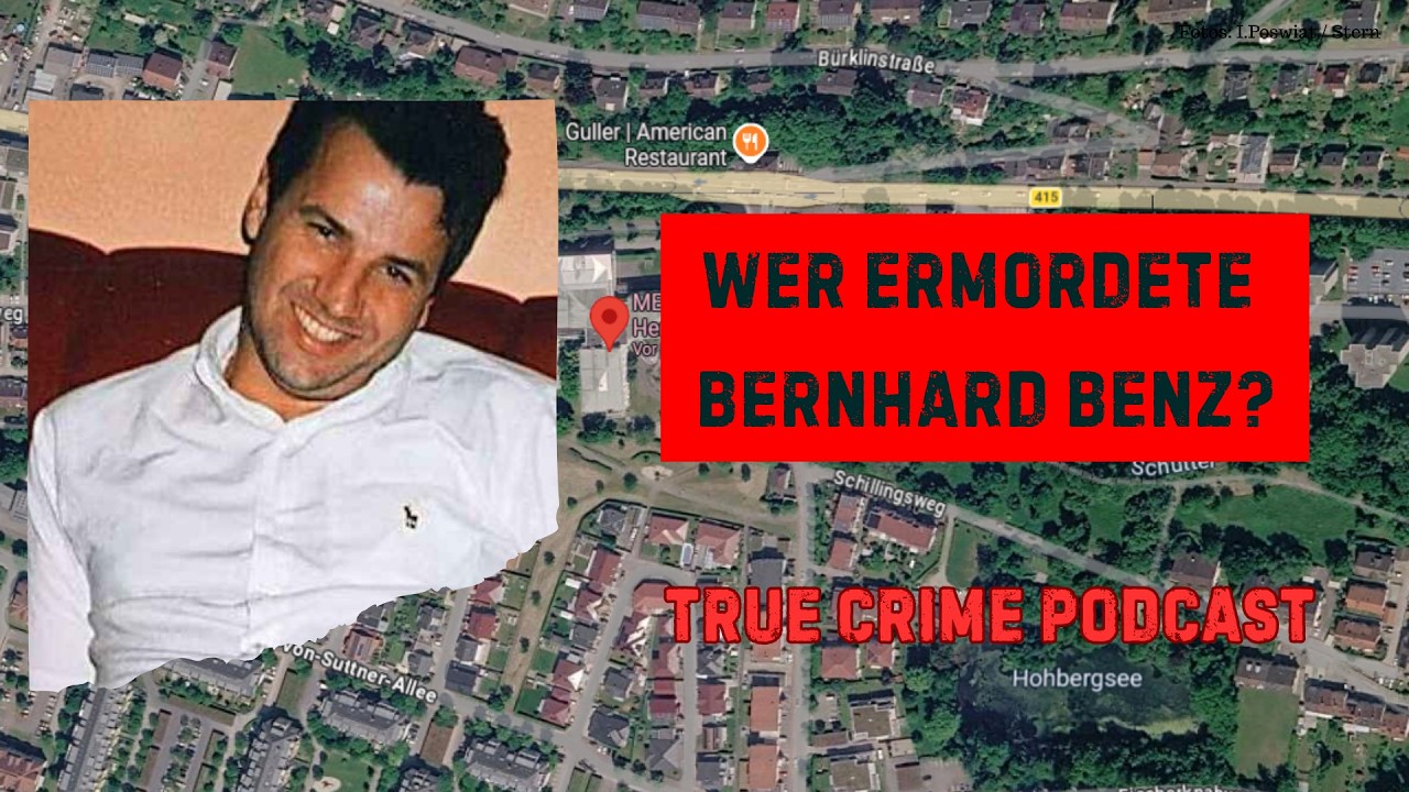 Der schreckliche ungeklärte Mord an Bernhard Benz aus dem Jahr 2000 - True Crime Podcast Cold Case