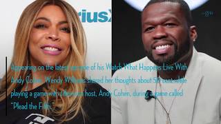 Wendy compliments 50 Cent, but you’ll never guess his response