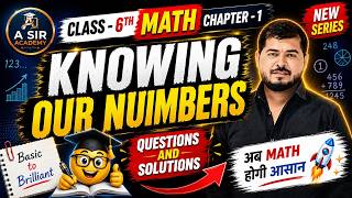 Class 6 Maths Chapter 1 | Knowing Our Numbers Questions &amp; Solutions