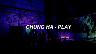 CHUNG HA(청하) - Play 'Easy Lyrics