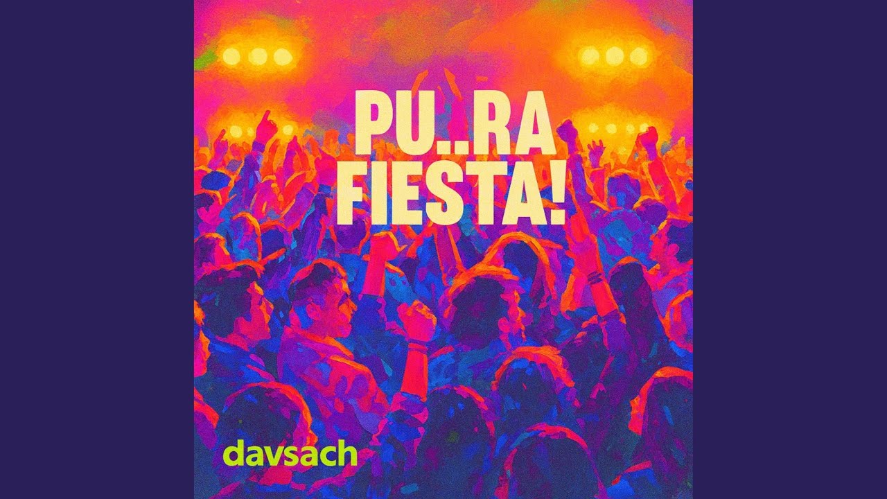 Pura Fiesta (Party Anthem)
