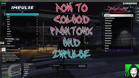 How to Coload Impulse and PhantomX modMenu GTA V 1.50