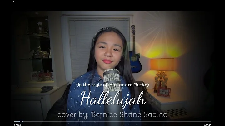 Hallelujah Cover by 12y/o Bernice Shane Sabino