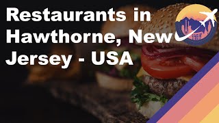 Restaurants in Hawthorne New Jersey - USA