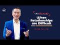 When Relationships Are Difficult | Peter Tan-Chi | Run Through