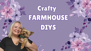 CRAFTY FARMHOUSE DIYs/JUST OUR IMAGINATION CHALLENGE