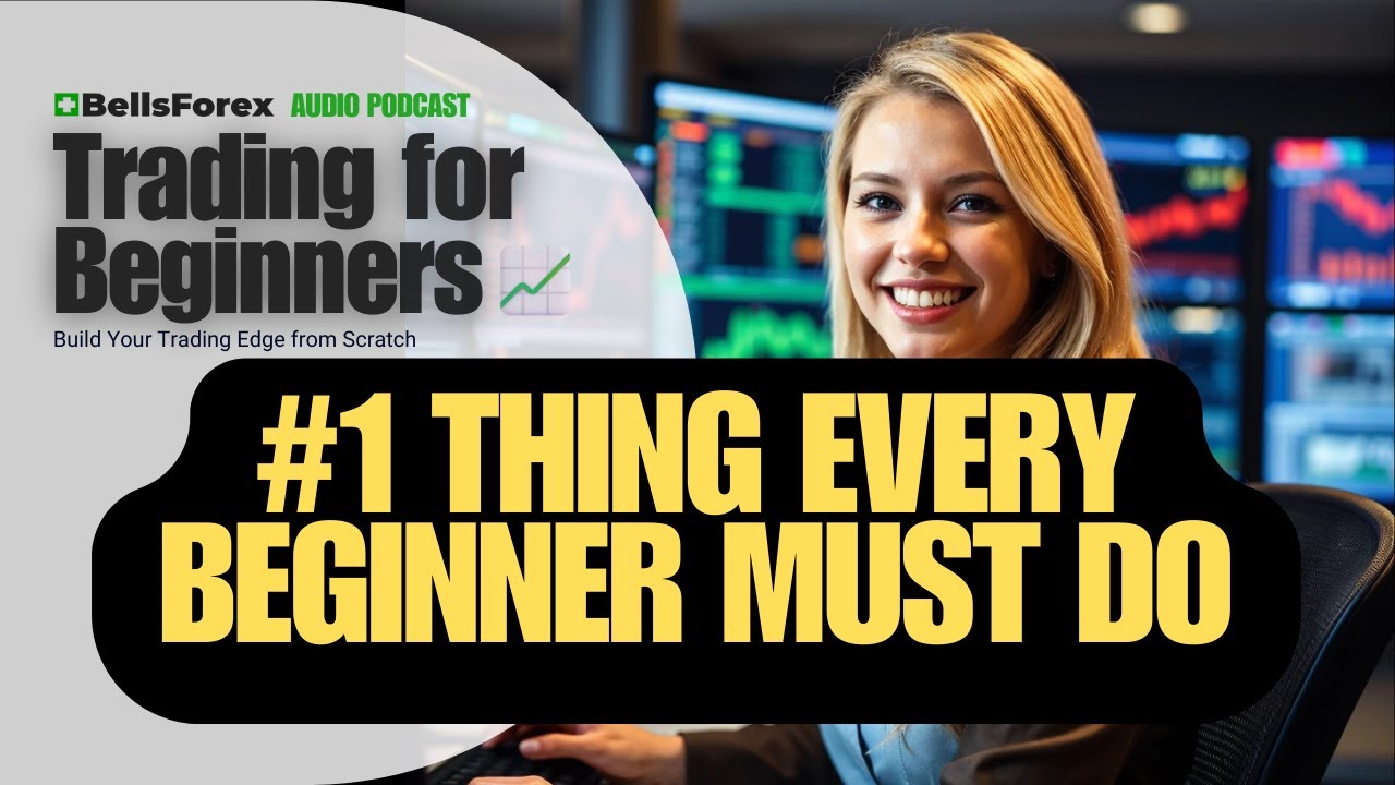 The #1 Thing Every Beginner Trader Must Do First - YouTube