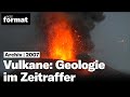 Vulkane: Geologie im Zeitraffer - Dokumentation von NZZ Format (2007)