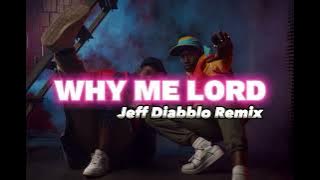 Remix Enak!!! WHY MY LOR - Jeff Diabblo Remix - Lagu Acara Terbaru